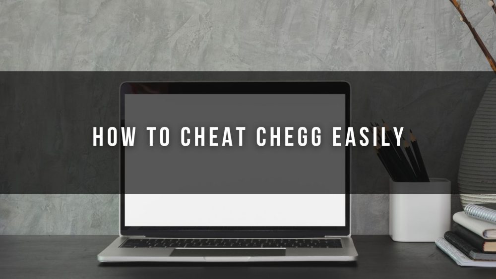 how to cheat chegg