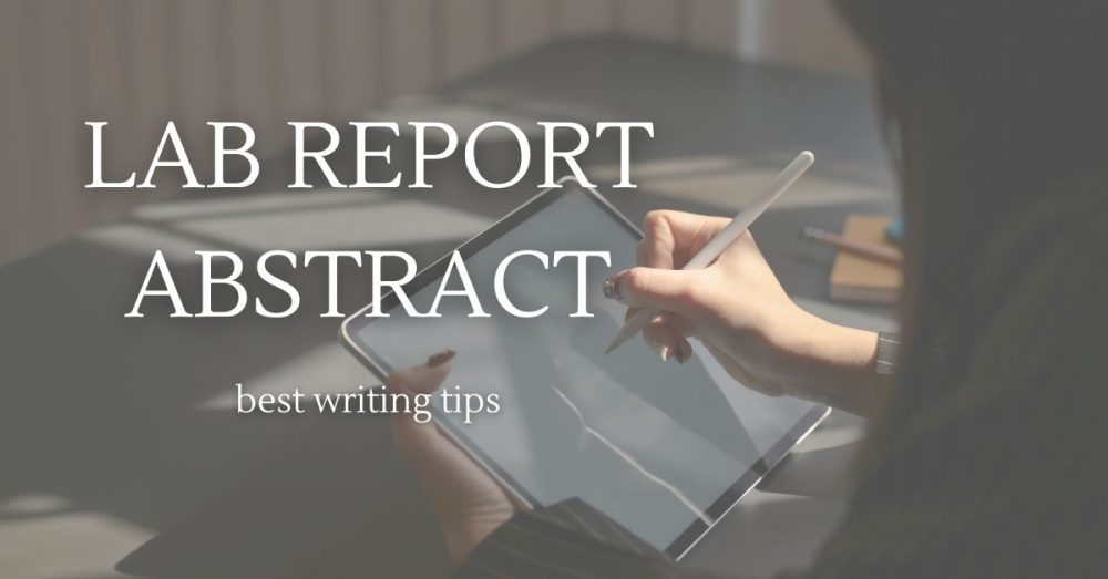 How To Write An Abstract For a Lab Report